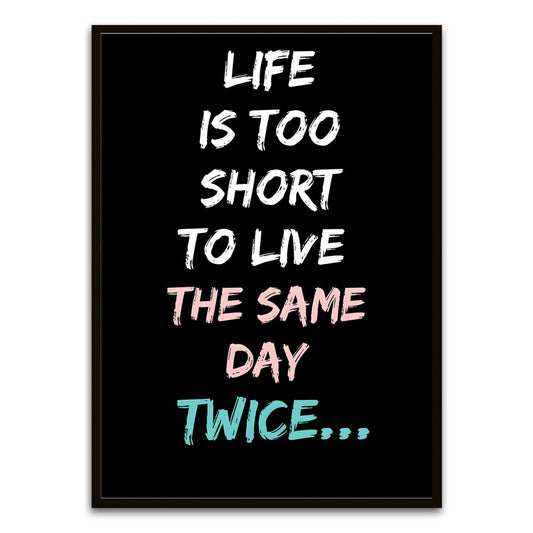 Life Is too short Black Printed frame acrylic canvas Frames